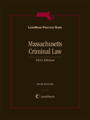 cover image of LexisNexis&reg; Practice Guide: Massachusetts Criminal Law